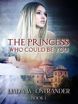 Princess and Owl Tales 1 - The Princess Who Could Be You, Book 1
