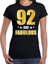 92 and fabulous verjaardag cadeau t-shirt / shirt - zwart - gouden en witte letters - voor dames - 92 jaar verjaardag kado shirt / outfit XS