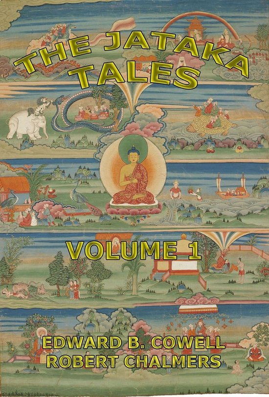 De Jataka Tales, Volume 1, met illustraties van Boeddha in meditatie, een draak, olifant en scènes uit het leven.