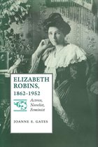 Elizabeth Robins, 1862–1952