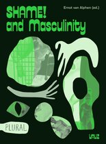 PLURAL - Shame! and Masculinity