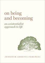 Guides to the Good Life - On Being and Becoming