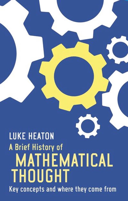 Brief Histories - A Brief History of Mathematical Thought - cover