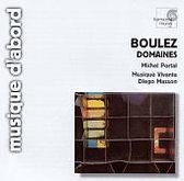 Boulez: Domaines / Michel Portal, Diego Masson, Musique Vivante