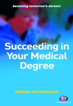 Becoming Tomorrow′s Doctors Series - Succeeding in Your Medical Degree