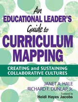 An Educational Leader′s Guide to Curriculum Mapping