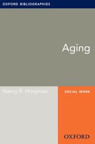 Oxford Bibliographies Online Research Guides - Aging: Oxford Bibliographies Online Research Guide