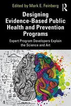 Designing Evidence-Based Public Health and Prevention Programs