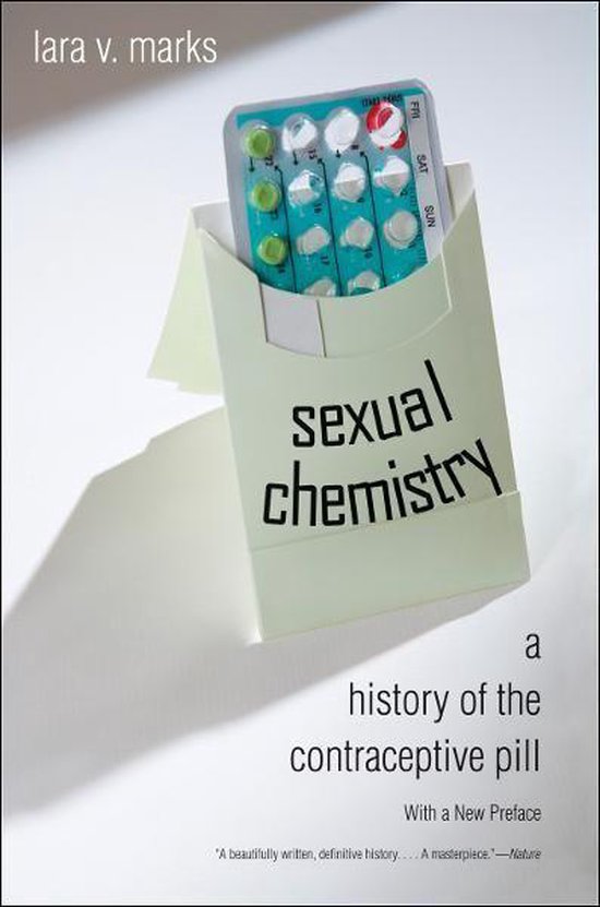 Sexual Chemistry: A History of the Contraceptive Pill - cover