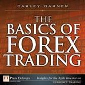 FT Press Delivers Insights for the Agile Investor - The Basics of Forex Trading