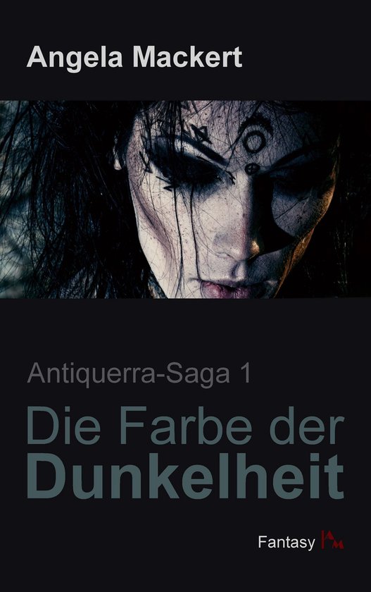 Antiquerra-Saga 1 - Die Farbe der Dunkelheit - cover