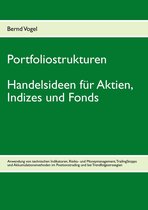 Portfoliostrukturen - Handelsideen für Aktien, Indizes und Fonds