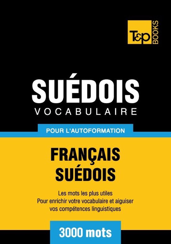 Vocabulaire français-suédois pour l'autoformation - 3000 m ... - cover