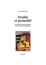 Oralité et gestualité - La différence homme/femme dans le roman francophone
