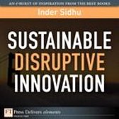 Sustainable Disruptive Innovation