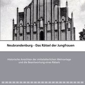 Neubrandenburg - Das Rätsel der Jungfrauen