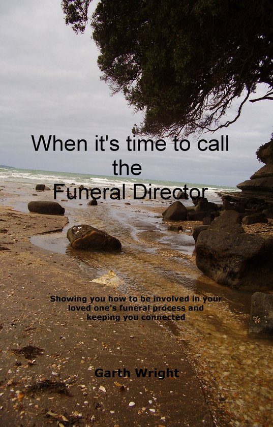 When It's Time To Call The Funeral Director - cover