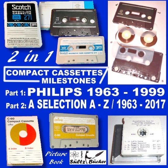 Compact Cassettes Milestones - Philips 1963 - 1999 - includi ... - cover