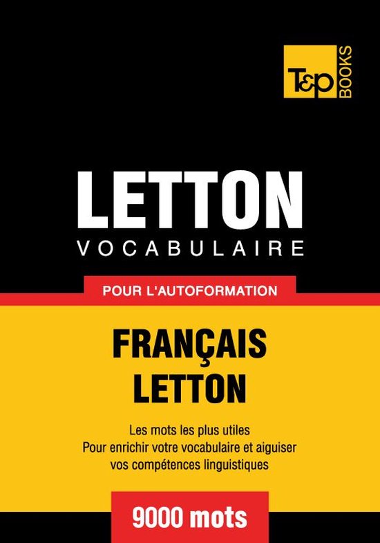 Vocabulaire Français-Letton pour l'autoformation - 9000 mot ... - cover