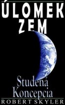 Úlomek Zem - 003 - Studená Koncepcia (Slovenčina Vydanie)