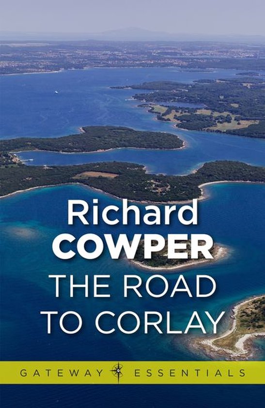 Boek "The Road to Corlay" van Richard Cowper, met een luchtfoto van een kustlijn met eilanden.