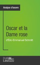 Analyse approfondie - Oscar et la Dame rose d'Éric-Emmanuel Schmitt (Analyse approfondie)