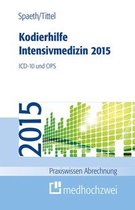 Praxiswissen Abrechnung - Kodierhilfe Intensivmedizin 2015