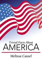 Trivial Facts About America