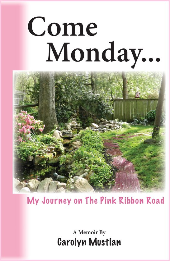 Come Monday: My Journey on The Pink Ribbon Road - cover