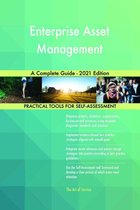 Enterprise Asset Management A Complete Guide - 2021 Edition