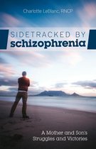 Sidetracked by Schizophrenia