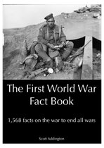 The First World War Fact Book