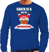 Foute Kerstsweater / Kersttrui Santa is a big fat motherfucker blauw voor heren - Kerstkleding / Christmas outfit 2XL