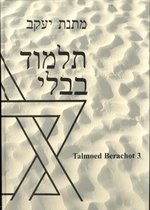 Talmoed Berachot 3 Nederlandse vertaling van de Babylonische talmoed tractaat Berachot
