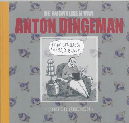 Cover van het boek 'De avonturen van Anton Dingeman' van Pieter Geenen