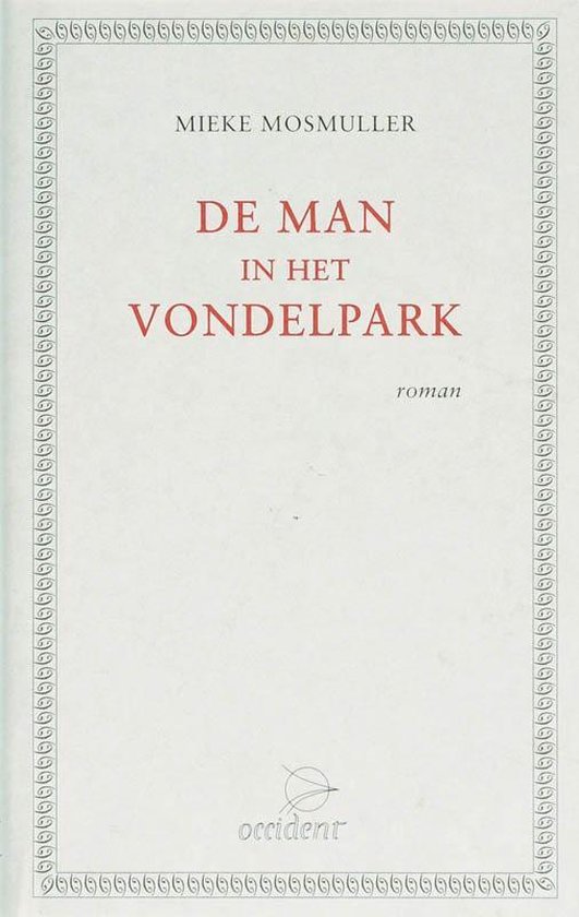 Cover van het boek 'De man in het Vondelpark' van Mieke Mosmuller