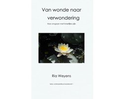Contemplatieve levenskunst 1 - Van wonde naar verwondering