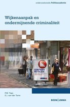 Onderzoeksreeks Politieacademie  -   Wijkenaanpak en ondermijnende criminaliteit