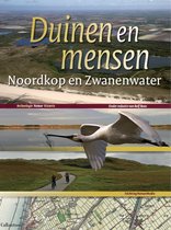 Duinen en mensen 2 -   Duinen en mensen: Noordkop en Zwanenwater