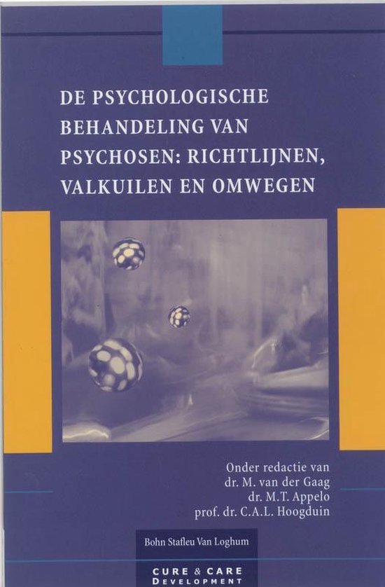 Cover van het boek 'De psychologische behandeling van psychosen / druk 1' van M. Appelo en Mark van der Gaag