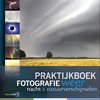 Praktijkboeken natuurfotografie 4 -   Praktijkboek fotografie, weer, nacht en natuurverschijnselen