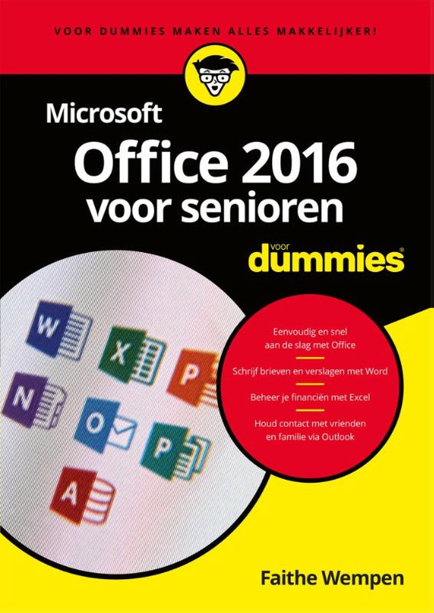 Voor Dummies  -   Microsoft Office 2016 voor senioren voor Dummies - Faithe Wempen