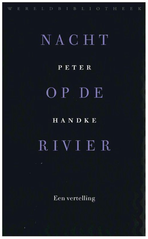 Boek kaft met paarse tekst op donkere achtergrond. Titel: Nacht op de rivier. Auteur: Peter Handke.