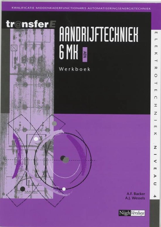 Cover van het boek 'Aandrijftechniek / 6 MK AEN / deel Werkboek / druk 1' van A.J. Wessels en A.F. Backer