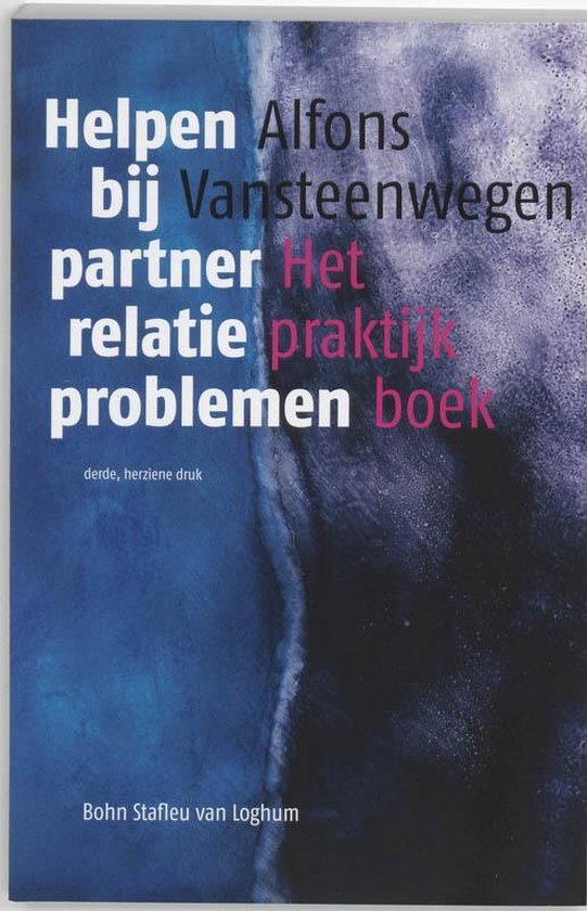 Cover van het boek 'Helpen bij partnerrelatieproblemen / druk 3' van Alfons Vansteenwegen