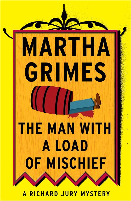 A Richard Jury Mystery - The Man with a Load of Mischief - cover