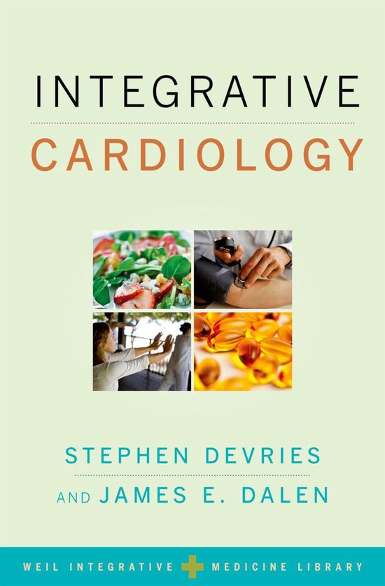 Weil Integrative Medicine Library - Integrative Cardiology - cover
