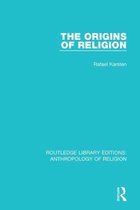 Routledge Library Editions: Anthropology of Religion - The Origins of Religion