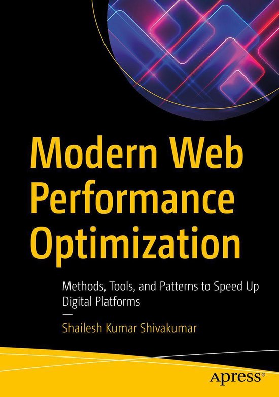 Modern Web Performance Optimization (ebook), Shailesh Kumar Shivakumar