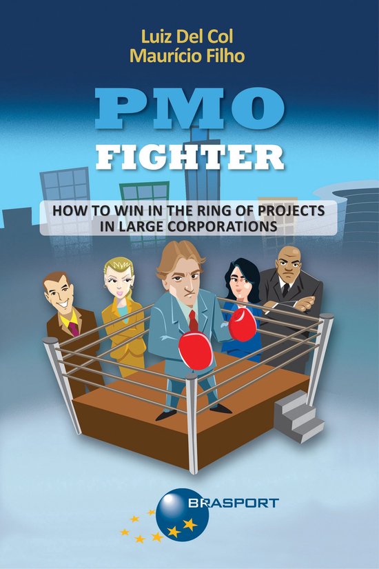 PMO Fighter - How to Win in The Ring of Projects in Large Co ... - cover